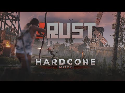 Rust – Hardcore Mode