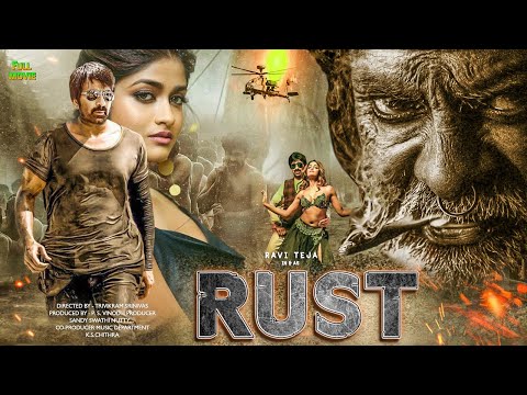 RUST || New Latest Full Hit New Released Action Movie 2022 South || Ravi Teja & Rashmika Mandanna