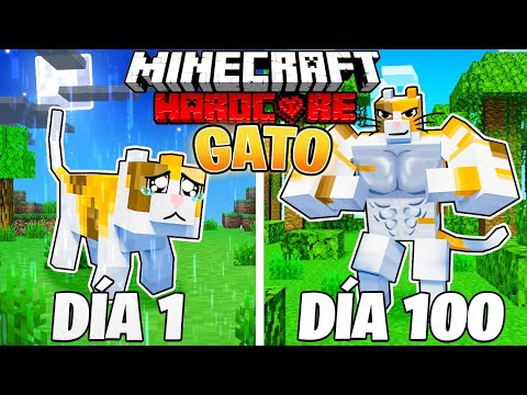 SOBREVIVÍ 100 DÍAS como un GATO en MINECRAFT HARDCORE!