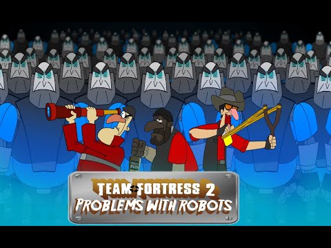 Team Fortress 2 cartoon mod – problems with robots. Episode 1