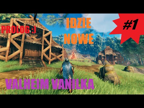 VALHEIM PL #1 / VANILKA / IDZIE NOWE – PROLOG