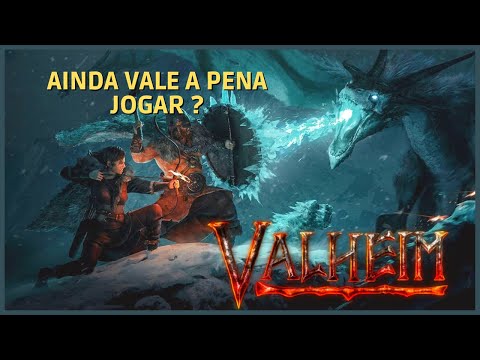 VALHEIM VALE A PENA EM 2022?