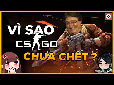 Vì Sao COUNTER STRIKE GLOBAL OFFENSIVE Chưa Chết?
